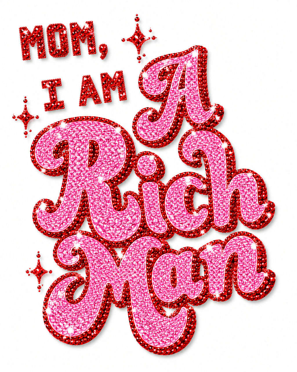 Mom I Am A Rich Man
