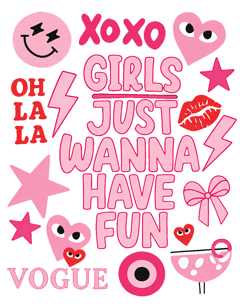 Text - Girls Just Wanna Have Fun
